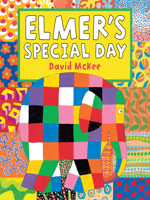 Title details for Elmer's Special Day by David McKee - Wait list